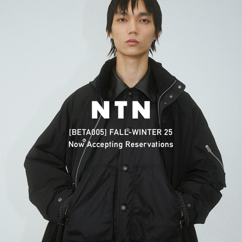 NTN(エヌティーエヌ) 25FW 先行予約開始