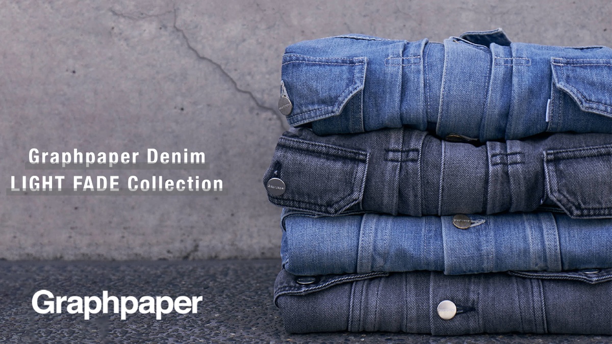 グラフペーパーのデニムとは？ Graphpaper Denim LIGHT FADE Collection
