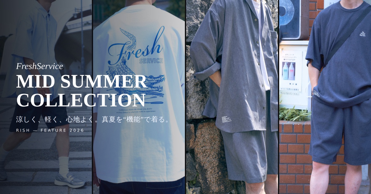 FreshService — MID SUMMER COLLECTION —