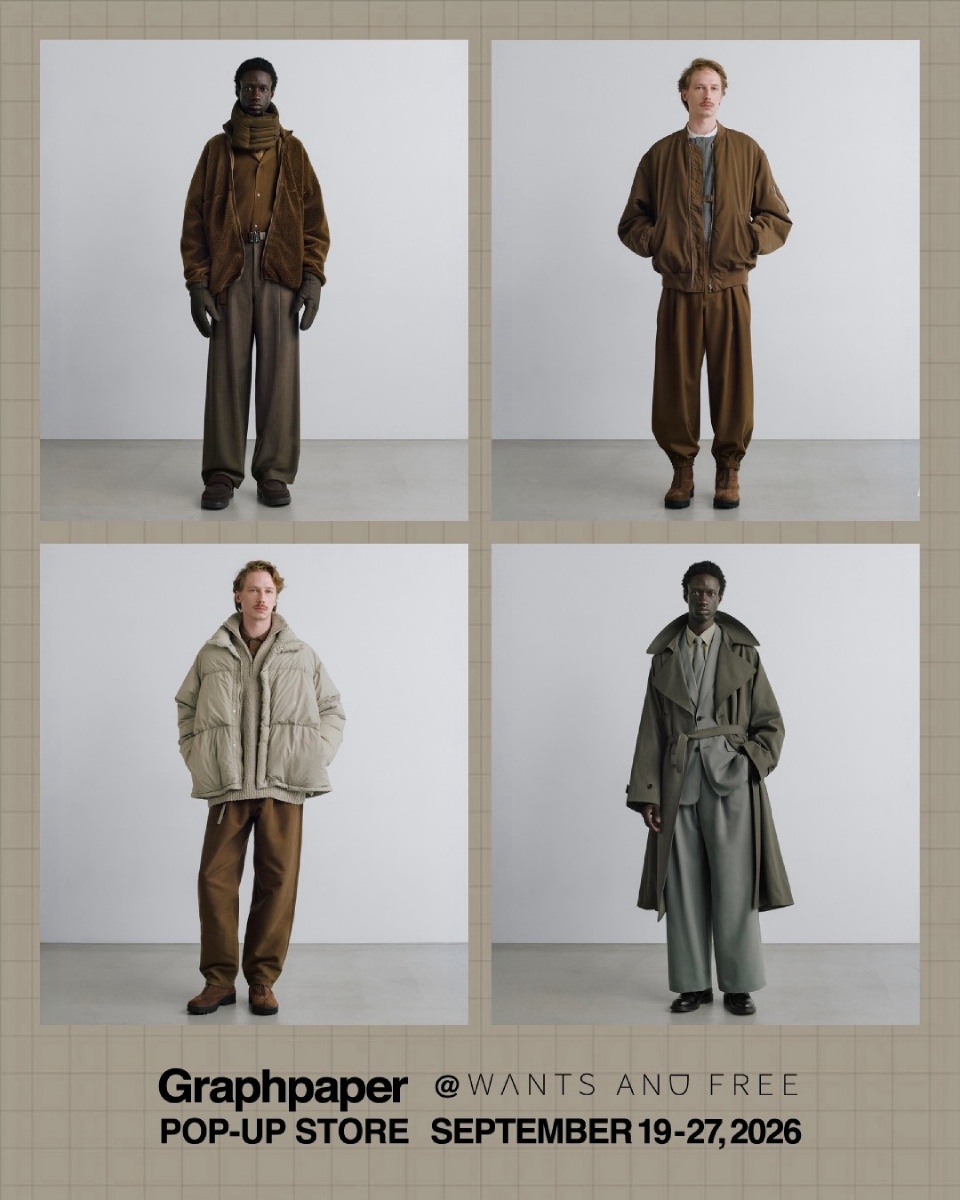 Graphpaper 2026 AW コレクション LOOK(メンズ)― WANTS AND FREE 横手 POP-UP STORE