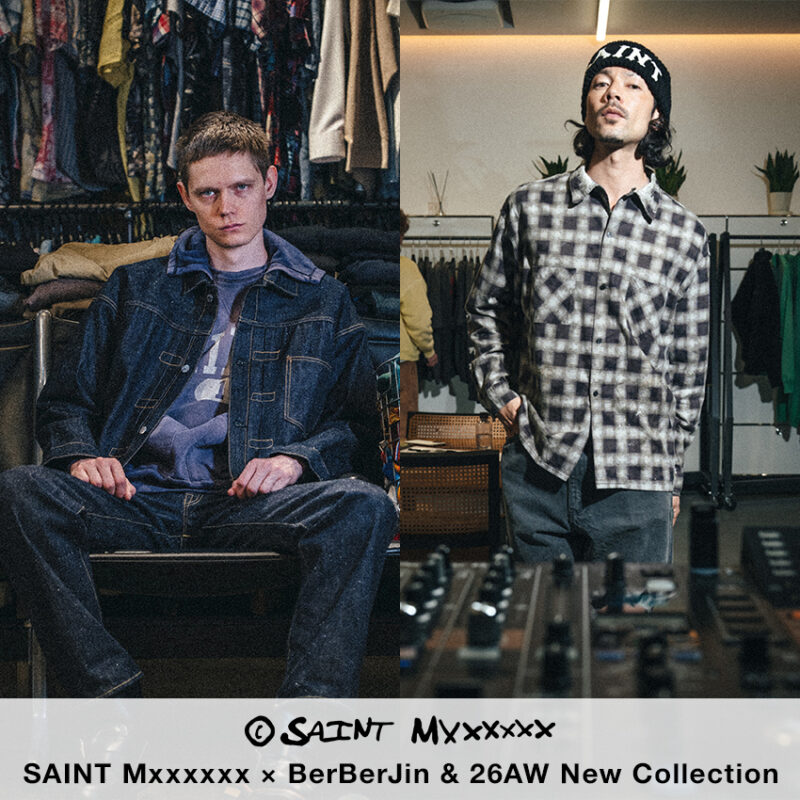 【10/10発売】SAINT Mxxxxxx(セントマイケル)新作デニム